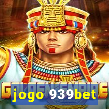 jogo 939bet